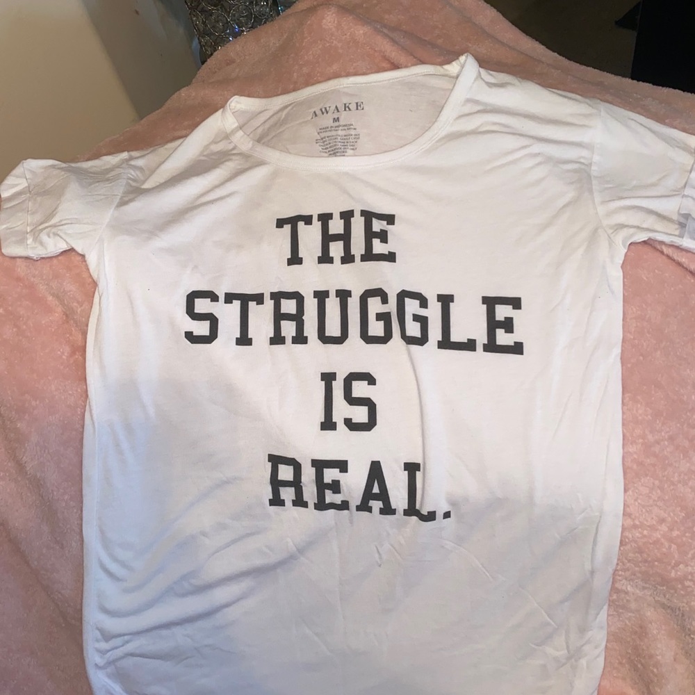 The Struggle is Real Tee - Picture 2 of 3
